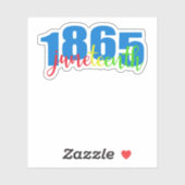 Juneteenth 1865 sticker (Vel)