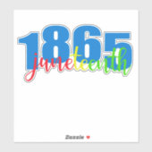 Juneteenth 1865 sticker (Vel)