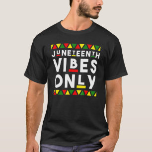 Juneteenth 1865vibes Only African Color Black Mela T-shirt