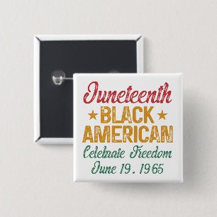 Juneteenth Black American Celebrate Freedom Cool Vierkante Button 5,1 Cm