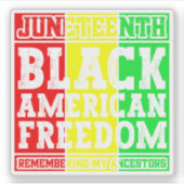 Juneteenth Black American Freedom Remembering Cool Sticker (Voorkant)