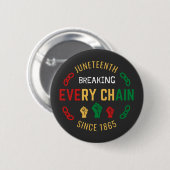 Juneteenth Breking Elke Keten Ronde Button 5,7 Cm (Voorkant /achterkant)