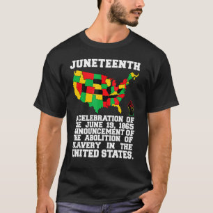 Juneteenth Celebrates Black African American Freed T-shirt