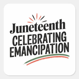 Juneteenth Celebrating Emancipation vrijheid ontwe Vierkante Sticker