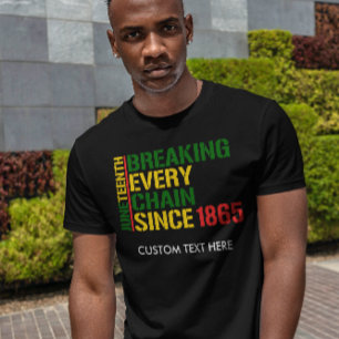 JUNETEENTH Elke Keten Doorbreken 1985 AANGEPASTE T T-shirt