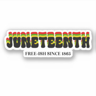 Juneteenth Free-Ish sinds 1865 Custom Cut Sticker