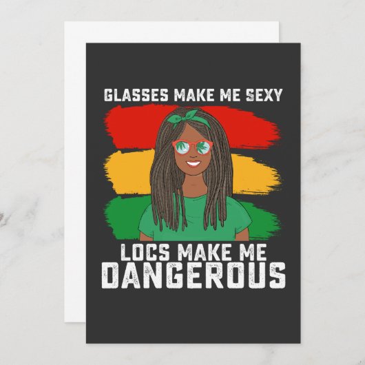Juneteenth Glasses Locs maken me gevaarlijk Kaart (Voorkant / Achterkant)