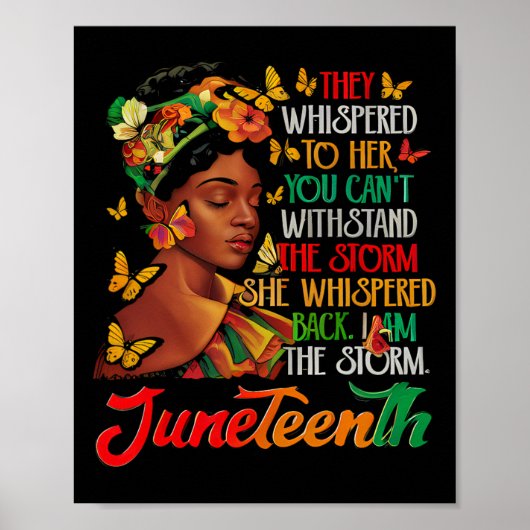 Juneteenth Ik ben het Storm Black Women Black Hist Poster (Voorkant)