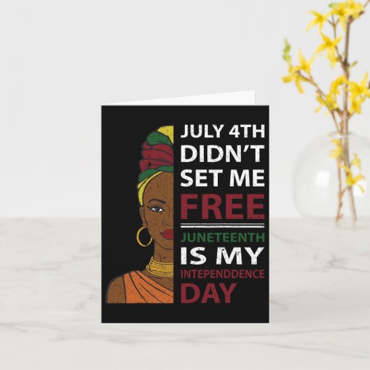 Juneteenth is mijn Onafhankelijkheidsdag Kaart (Gele Bloem)