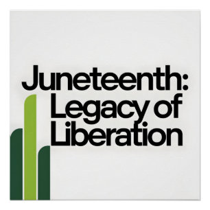 Juneteenth Legacy of Liberation Modern Graphic Perfect Poster