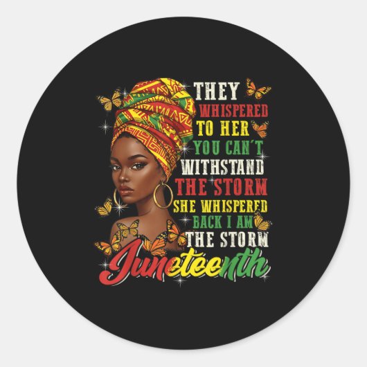 Juneteenth They Whispered To Her You Cannot Withst Ronde Sticker (Voorkant)