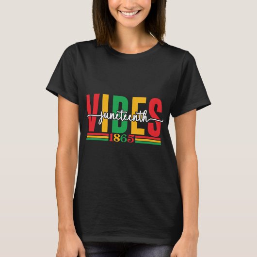 Juneteenth Vibes 1865 T-shirt (Voorkant)
