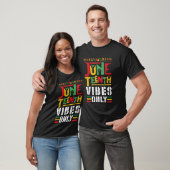 Juneteenth Vibes only 1865 Celebrate African Ameri T-shirt (Unisex)