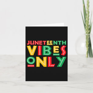 Juneteenth Vibes viert alleen zwarte geschiedenis Kaart