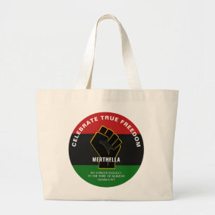 Juneteeth CELEBRATE TRUE FREEDOM Grote Tote Bag