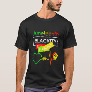 Juneteth Blackity Black History Afrika T-shirt