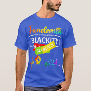 Juneteth Blackity Black History Afrika T-shirt