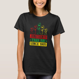 Junetetiende vrije Ish sinds 1865 Afrikaanse Ameri T-shirt