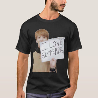 Jungkook I Love Suffering meme Sticker.png T-shirt