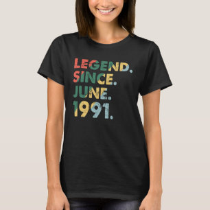 Juni 1991 Legendarisch Jaar 1991 Retro Legend Sind T-shirt