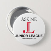 JUNIOR LEAGUE VRAAGT ME BUTTON (Voorkant /achterkant)