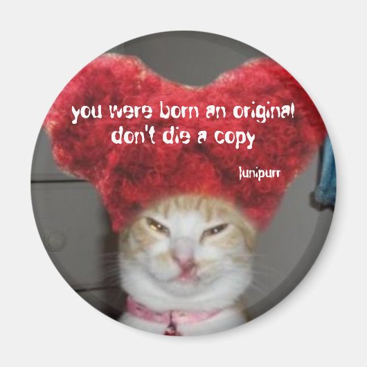 Junipurr Quote Magnet Magneet (Voorkant)
