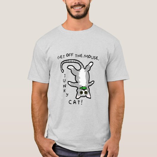 Junky Cat - Ga van de muis af! - T-SHIRT (Voorkant)