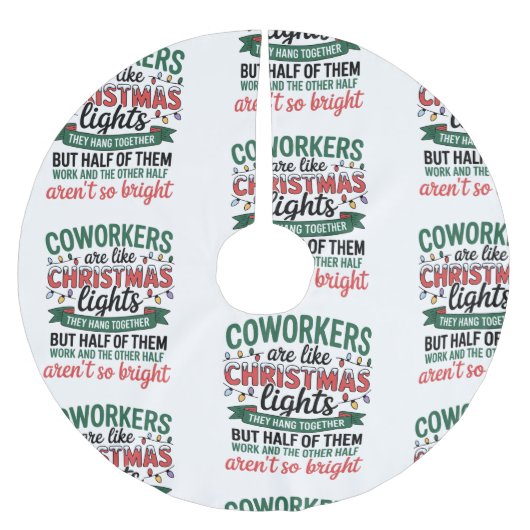 Jupon De Sapin En Polyester Brossé Coworkers Are Like Christmas Lights Funny Office (Devant)