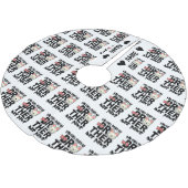 Jupon De Sapin En Polyester Brossé Mon Grand Frère A Des Papes (Angle)