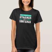 Jurassic Fossil Digging World Strainer en Contai T-shirt (Voorkant)