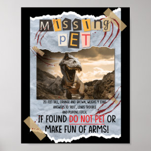 Jurassic Missing Pet T Rex Poster Taped Sign