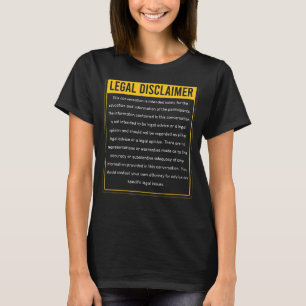Juridische Disclaimer Conversation Lawyer Attorney T-shirt