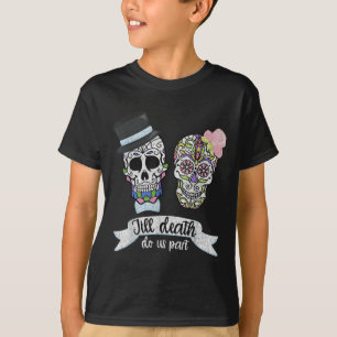 Jusqu'à ce que la mort nous sépare T-shirt Crâne d