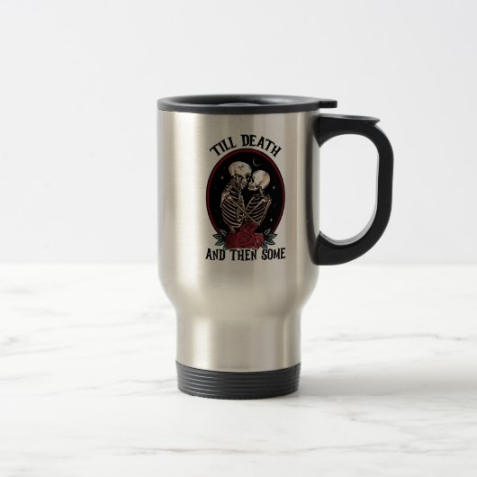 'Jusqu'à la mort Voyage Mug (Droit)