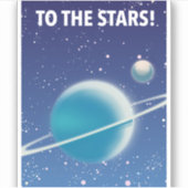 Jusqu'aux Étoiles ! Autocollant (Devant)