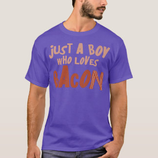 Just A Boy Who Loves Bacon Pig Pork Meat Carnivore T-shirt