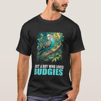 Just a Boy who Loves Budgies. Budgies Budgie T-shirt