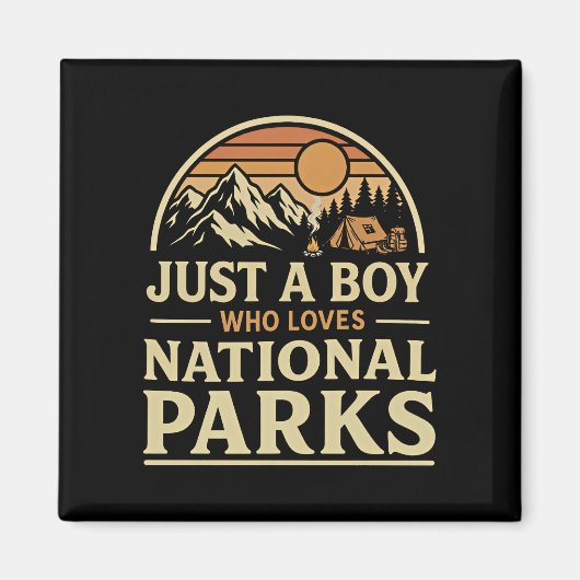 Just a Boy Who Loves National Parks Magneet (Voorkant)
