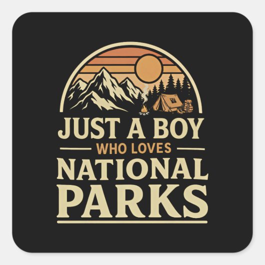 Just a Boy Who Loves National Parks Vierkante Sticker (Voorkant)