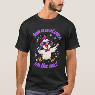 Just a Cool Chick on the Mic – Funny Chicken Music T-shirt