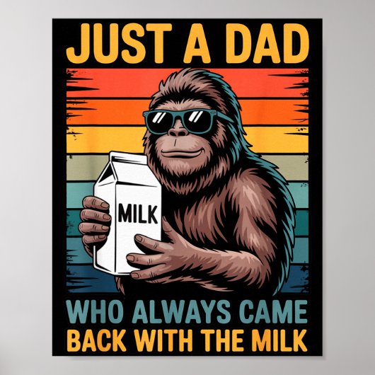 Just A Dad Who Always Came Back With The Milk Sasq Poster (Voorkant)