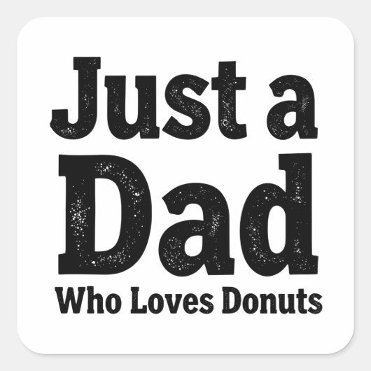 Just a Dad Who Loves Donuts – Funny Dad stickers (Devant)