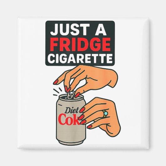 Just A Fridge Cigarette Funny Hand Design Cool Cos Magneet (Voorkant)