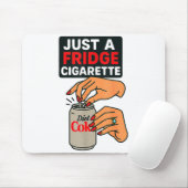 Just A Fridge Cigarette Funny Hand Design Cool Cos Muismat (Met muis)
