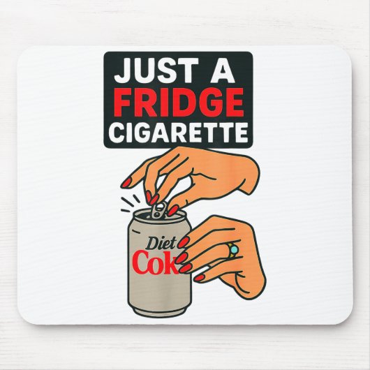 Just A Fridge Cigarette Funny Hand Design Cool Cos Muismat (Voorkant)