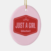 Just A Girl - vul het blanco in - Feminist Keramisch Ornament (Rechts)