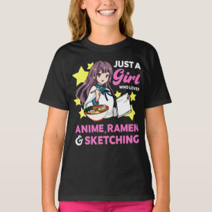 Just A Girl Who Loves Anime Ramen and Sketching T-shirt