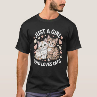 Just A Girl Who Loves Cats Funny Cat Lady T-shirt