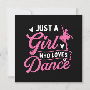Just a Girl Who Loves Dance beroemd gemaakt door D Bedankkaart