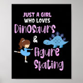 Just A Girl Who Loves Dinosaurs And Figure Skating Poster (Voorkant)